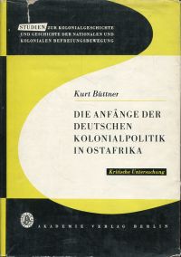 Büttner, Die Anfänge der deutschen Kolonialpolitik in Ostafrika. (Umschlag)