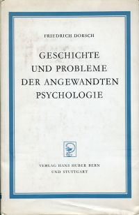 Dorsch, Geschichte und Probleme der angewandten Psychologie. (Umschlag)