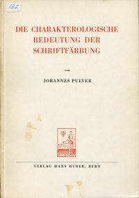 Pulver, Die charakterologische Bedeutung der Schriftfärbung. (Umschlag)