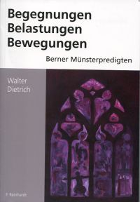 Dietrich, Begegnungen, Belastungen, Bewegungen. (Einband)