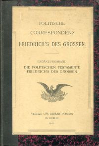Friedrich II. Preußen, Die politischen Testamente Friedrichs des Grossen. (Umschlag)