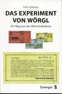Schwarz, Das Experiment von Wörgl. (Umschlag)