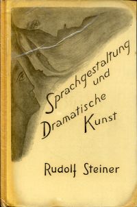 Steiner, Sprachgestaltung und dramatische Kunst. (Umschlag)
