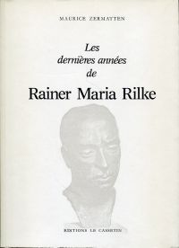 Zermatten, Les dernières années de Rainer Maria Rilke. (Umschlag)