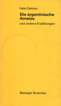 Calvino, Die argentinische Ameise und andere Erzählungen. (Umschlag)