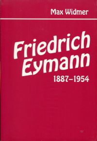 Widmer, Friedrich Eymann 1887-1954. (Umschlag)