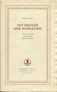 Burki, Mit Messer und Hohleisen. (Umschlag)