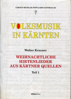 Kraxner, Weihnachtliche Hirtenlieder aus Kärntner Quellen. (Schutzumschlag Teil 1)