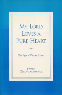 Chidvilasananda: My Lord loves a pure heart. (Umschlag)