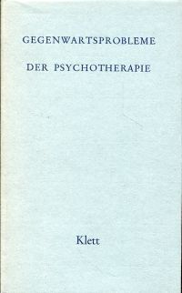 Gegenwartsprobleme der Psychotherapie. (Umschlag)