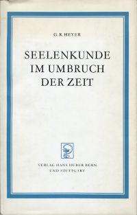 Heyer, Seelenkunde im Umbruch der Zeit. (Umschlag)