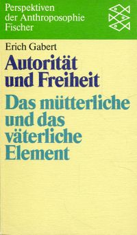 Gabert, Autorität und Freiheit in den Entwicklungsjahren. (Umschlag)