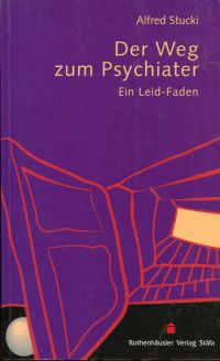 Stucki, Der Weg zum Psychiater. (Umschlag)