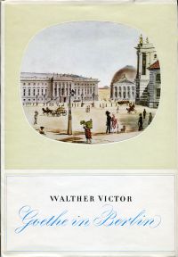 Victor, Goethe in Berlin. (Umschlag)