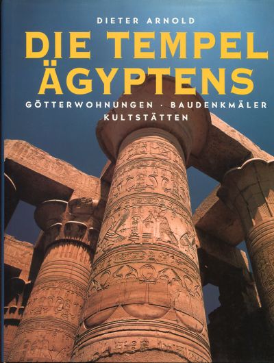 Arnold, Die Tempel Ägyptens. (Schutzumschlag)