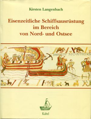 Langenbach, Eisenzeitliche Schiffsausrüstung im Bereich von Nord- und Ostsee. (Einband)