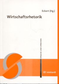 Eckert, Wirtschaftsrhetorik. (Umschlag)