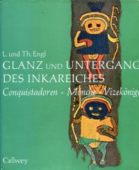 Engl, Glanz und Untergang des Inkareiches. (Umschlag)