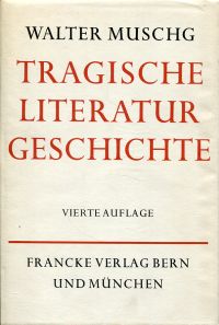 Muschg, Tragische Literaturgeschichte. (Umschlag)