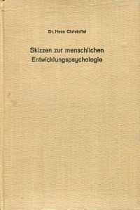 Christoffel, Skizzen zur menschlichen Entwicklungspsychologie. (Umschlag)
