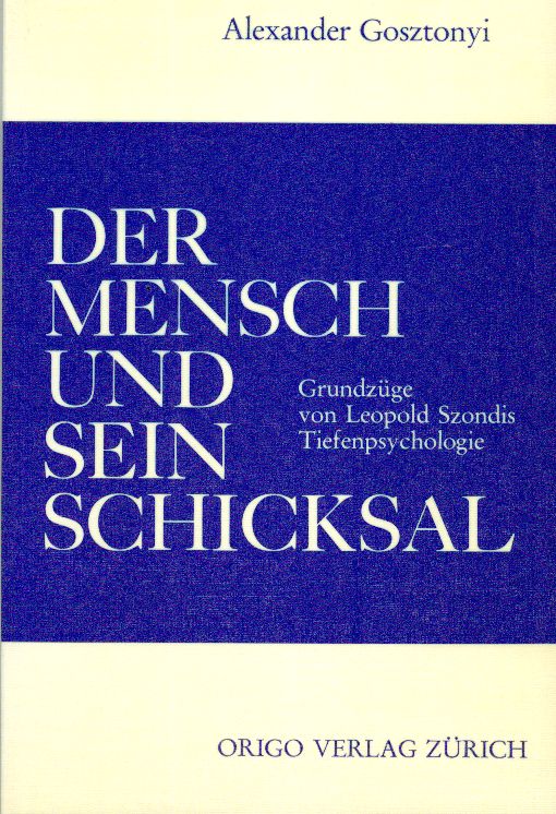 Gosztonyi, Der Mensch und sein Schicksal. (Einband)
