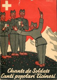 Chants de soldats. Canti popolari Ticinesi (Umschlag)