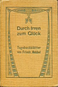 Hebbel, Durch Irren zum Glück. (Umschlag)