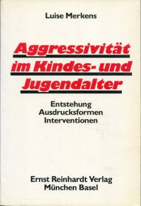 Merkens, Aggressivität im Kindes- und Jugendalter. (Umschlag)
