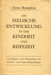 Remplein, Die seelische Entwicklung in der Kindheit und Reifezeit. (Umschlag)