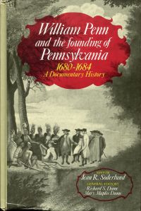 Soderlund, William Penn and the founding of Pennsylvania, 1680 - 1684. (Umschlag)