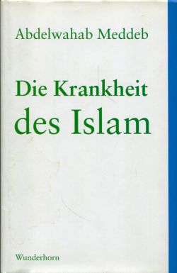 Meddeb, Die  Krankheit des Islam. (Schutzumschlag)