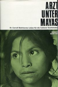 Barton, Arzt unter Mayas. (Umschlag)