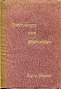 Troxler, Vorlesungen über Philosophie, über Inhalt, Bildungsgang, Zweck und Anwe (Umschlag)