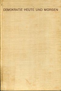 Benes, Demokratie heute und morgen. (Umschlag)