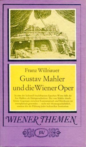 Willnauer, Gustav Mahler und die Wiener Oper. (Einband)