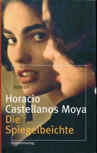 Castellanos Moya, Die Spiegelbeichte. (Umschlag)