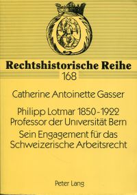 Gasser, Philipp Lotmar 1850 - 1922, Professor der Universität Bern. (Umschlag)