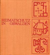 Heimatschutz in Obwalden. (Umschlag)