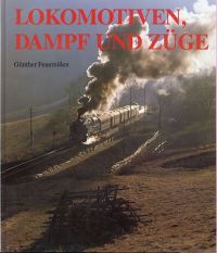 Feuereißen, Lokomotiven, Dampf und Züge. (Umschlag)