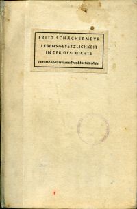 Schachermeyr, Lebensgesetzlichkeit in der Geschichte. (Umschlag)