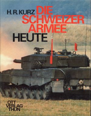 Kurz, Die Schweizer Armee heute. (Umschlag)