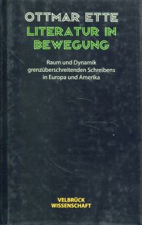 Ette, Literatur in Bewegung. (Umschlag)