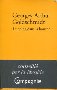 Goldschmidt, Le poing dans la bouche. (Umschlag)