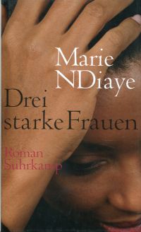 NDiaye, Drei starke Frauen. (Umschlag)