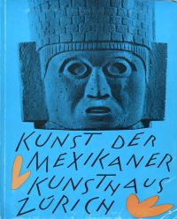 Kunst der Mexikaner. (Umschlag)