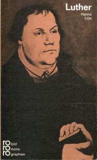 Lilje, Martin Luther in Selbstzeugnissen und Bildokumenten. (Umschlag)