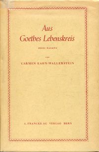 Kahn-Wallerstein, Aus Goethes Lebenskreis. (Umschlag)