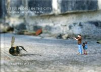Slinkachu: Little people in the city. (Umschlag)