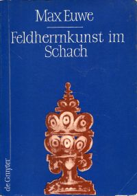 Euwe, Feldherrnkunst im Schach. (Umschlag)