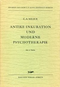Meier, Antike Inkubation und moderne Psychotherapie. (Umschlag)
